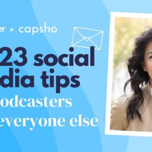 Social media marketing tips for 2023 (for podcasters and everyone else)